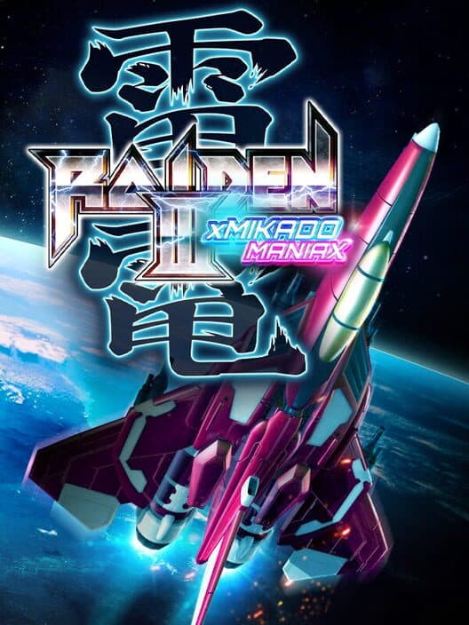 Raiden III x Mikado Maniax: Deluxe Edition for PS4 game image